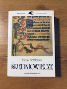 Średniowiecze. Wielka historia literatury polskiej. Teresa Michałowska.