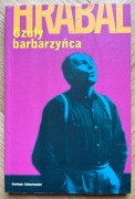 Bohumil Hrabal - Czuły barbarzyńca