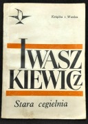 Jarosław Iwaszkiewicz - Stara Cegielnia