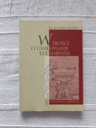 W trosce o umiłowanie Eucharystii 