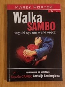 Walka sambo. Rosyjski system walki wręcz - Marek Porycki