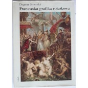 Francuska grafika rokokowa - Srnenska Dagmar