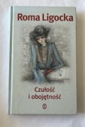 Roma Ligocka Czułość i obojętność z autografem jak nowa