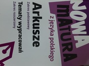 Nowa matura z języka polskiego. Arkusze. Tematy..