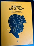 „Jeździec bez głowy. Co o ciele wiedzieli ludzie średniowiecza?” J.Hartnell