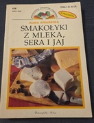 Smakołyki z mleka, sera i jaj -Alina Stradecka