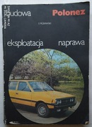 Budowa eksploatacja naprawa Polonez + schemat instalacji elektrycznej