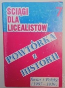 Powtórka z historii. Ściągi dla licealistów 7 MATURA liceum technikum