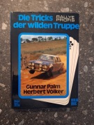 Die Tricks der wilden Truppe Gunnar Palm
