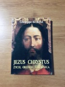 Jezus Chrystus: Życie, Orędzie, Tajemnica. Giuseppe de Rosa.