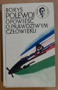 Opowieść o prawdziwym czlowieku Borys Polewoj