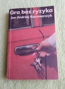 Gra bez ryzyka - Jan Andrzej Kaczmarczyk .262