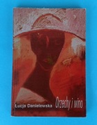 Orzechy i wino - Łucja Danielewska