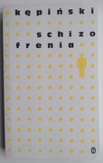 Schizofrenia - Antoni Kępiński