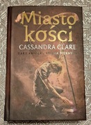 Miasto kości - Cassandra Clare twarda okładka