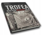Trofea wojny polsko-bolszewickiej 1919-1920 Jarosław Pych, M. Mackiewicz
