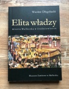 Elita władzy miasta Malborka w średniowieczu Długokęcki