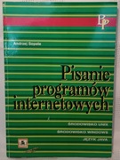 Pisanie programów internetowych. Andrzej Sopala