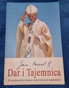 Dar i Tajemnica - Jan Paweł II