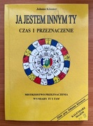 Kalendarz Majów Kotwicka Ja jestem innym Ty Czas i przeznaczenie J. Kössner