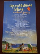 Opowiadania letnie a nawet gorące