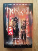 Triskel. Gwardia - Krystyna Chodorowska