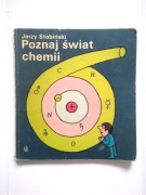 Jerzy Stobiński POZNAJ ŚWIAT CHEMII