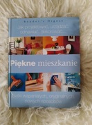 Piękne mieszkanie. Jak projektować, urządzać, odnawiać, dekorować...