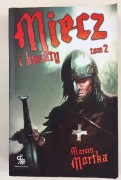 Miecz i kwiaty. Tom 2 Marcin Mortka