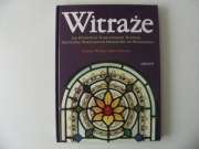 Witraże. Wrigley,Gerstein. Jak opanować najważniejsze techniki