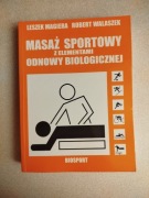Masaż sportowy z elementami odnowy biologicznej - Magiera, Walaszek