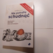 Dr Pierre Dukan- Nie potrafię schudnąć 