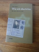 Wie ich überlebte: die Jahre 1933-1945  Klaus Mayer 