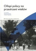 Chłopi polscy na przestrzeni wieków