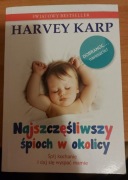 HARVEY KARP - Najszczęśliwszy śpioch w okolicy 