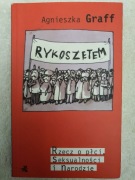 Rykoszetem - Rzecz o płci, seksualności i narodzie - Agnieszka Graff