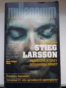 Mężczyźni którzy nienawidzą kobiet Stieg Larsoon