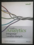 Google Analytics. Integracja i analiza danych