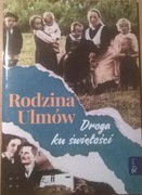 Rodzina Ulmów Droga ku świętości Holocaust Żydzi
