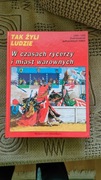 Książka "W czasach rycerzy i miast warownych"