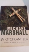 Michael Marshall W otchłani zła