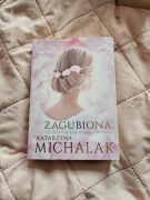 Katarzyna Michalak - Zagubiona