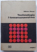 TECHNOLOGIA I TOWAROZNAWSTWO CZĘŚĆ I -  PODRĘCZNIK