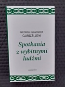 Spotkania z wybitnymi ludźmi, G.I. Gurdżijew