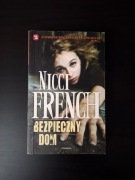 Bezpieczny dom. Nicci French. Thriller psychologiczny