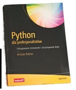 Python dla profesjonalistów debugowanie testowanie i utrzymanie kodu