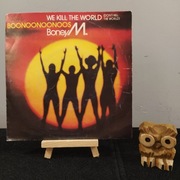 BONEY M. - We Kill The World (Don't Kill The World) / Boonoonoonoos SP 1981