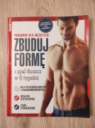 Zbuduj formę. Poradnik dla mężczyzn. Joe Warner