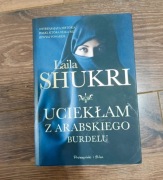 Książka ,,Uciekłam z arabskiego burdelu " Laila Shukri