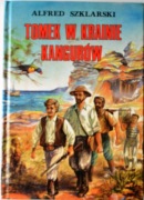 TOMEK W KRAINIE KANGURÓW - Alfred Szklarski